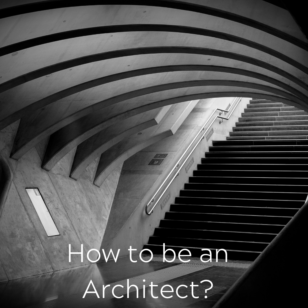 How to be an Architect?